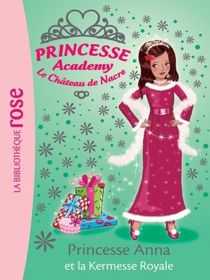 cover image of Princesse Academy 48--Princesse Anna et la kermesse royale